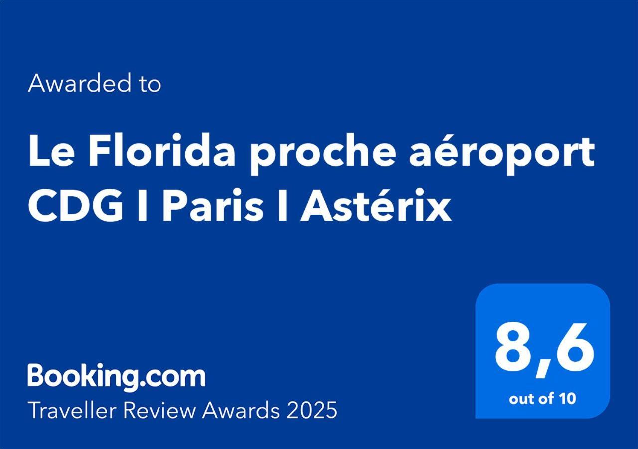 דירות Moussy-le-Neuf Le Florida Proche Aeroport Cdg I Paris I Asterix מראה חיצוני תמונה